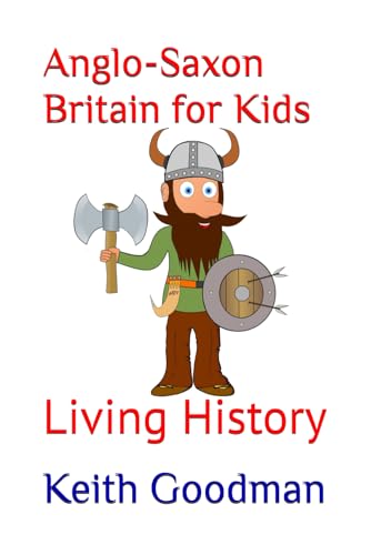 Anglo-Saxon Britain for Kids