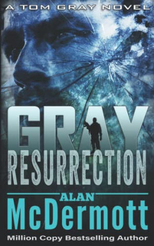 Gray Resurrection (Tom Gray)