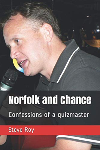 Norfolk and Chance: Confessions of a quizmaster
