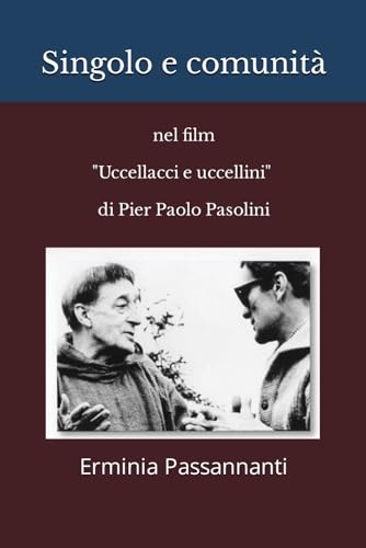 Singolo e comunità nel film Uccellacci e uccellini di Pier Paolo Pasolini