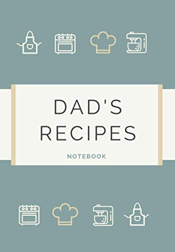 Dad's Recipes: Notebook