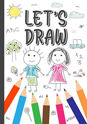 Let's Draw : Blank Drawing Book for Kids A4 Size, Children's Sketchbook for Drawing Practice