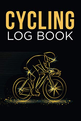 Cycling Log Book: Journal for All Cycling Enthusiasts (Gift Idea for Biking Lovers)