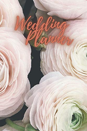Wedding Planner: Easy And Simple Planner For Weddings Including Calendar, Timelines Checklists: A 100 Pages 6-9 Inch