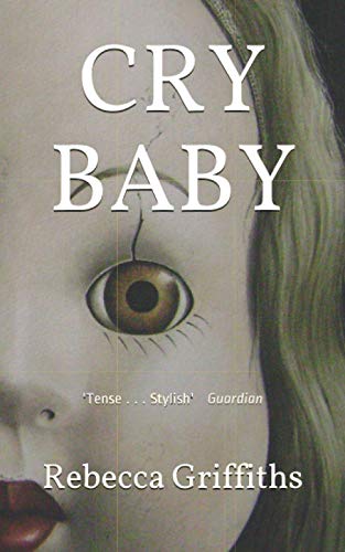 CRY BABY: 'Tense . . . Stylish' Guardian
