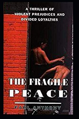 The Fragile Peace
