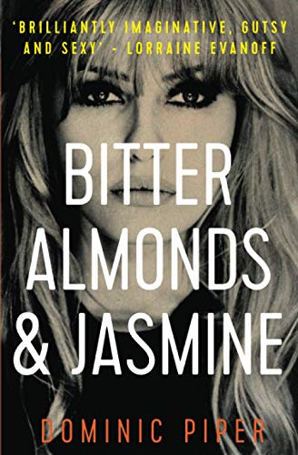 Bitter Almonds and Jasmine : An Electrifying and Explosive Modern Detective Thriller (PI Daniel Beckett Series)