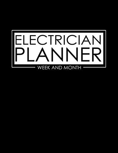 Electrician planner: Weekly And Monthly Planner With Notes pages For Electrician | Planner With To Do List, week, and month work... Gift For Electrician ( Electrician tool )