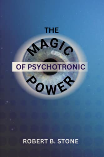 The Magic of Psychotronic Power
