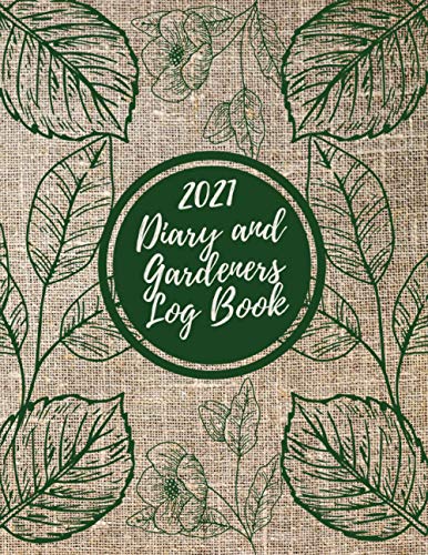 2021 Diary and Gardeners Log Book: Gardening Organizer & Journal Notebook, Gardening Planner with Yearly Planting Calendar, for Mom and Dad, Unique Gardener Planting Gifts . (7)