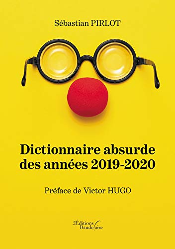 Dictionnaire absurde des années 2019-2020
