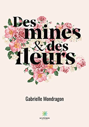 Des mines et des fleurs