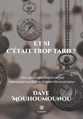 Et si c'etait trop tard ?