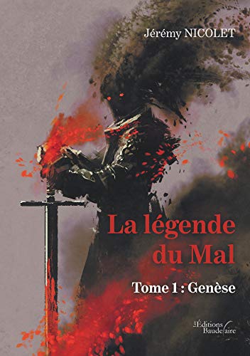 La légende du Mal - Tome 1 : Genèse