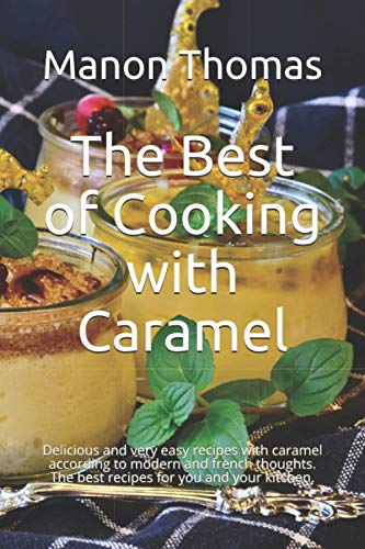 The Best of Cooking with Caramel