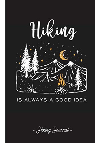 Hiking Journal : Hiking Trail Log Book with Prompts - Record All Your Hikes - Gifts for Hikers and Outdoor Sports Lovers