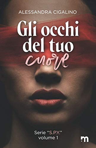 Gli occhi del tuo cuore (S.P.Y.)