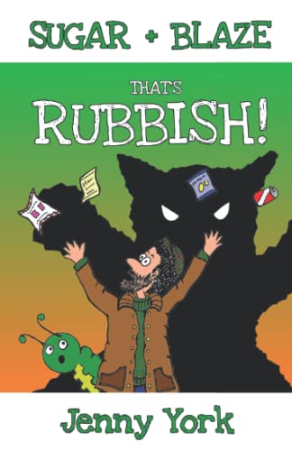 That's Rubbish!: A Sugar and Blaze Adventure
