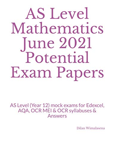 AS Level Mathematics June 2021 Potential Exam Papers