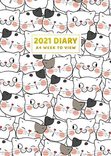 2021 Diary A4 Week to View : Cute and Funny Cartoon Cats Print A4 Diary 2021 Week to View Dated Planner Calendars Organiser Agenda Lined Notebook Journal with to Do List - Cat Lovers Gift for Women Girl Teen