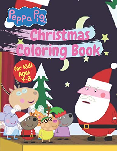 Christmas Peppa pig Coloring Book for Kids Ages 4-8