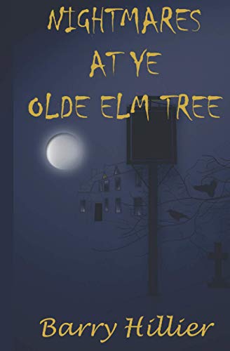 Nightmares at Ye Olde Elm Tree