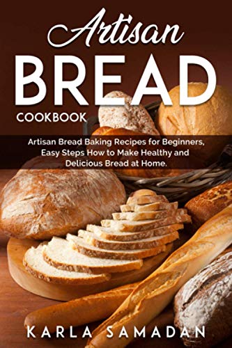 Artisan Bread Cookbook