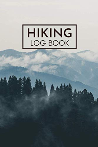 Hiking Log Book: A Prompt Hiking Journal/Notebook to Track Distance, Trails, Duration and Companions for Mountain Climbing, and Hiking Enthusiasts | Travel Size Diary for Hikers
