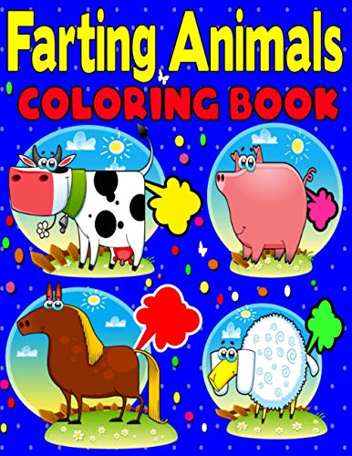 Farting Animals Coloring Book: 61 Funny Colouring Sketches - Cute Christmas Birthday Gift for Kids Toddlers