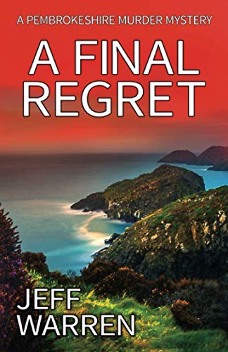 A Final Regret: A Pembrokeshire Murder Mystery