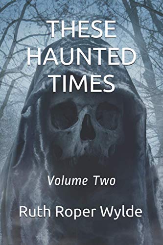 These Haunted Times