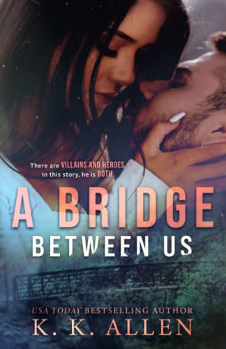 A Bridge Between Us