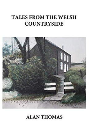 Tales from the Welsh Countryside