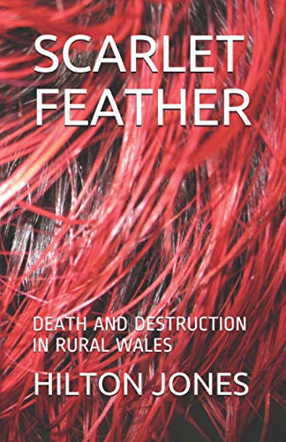 SCARLET FEATHER: Death and destruction in rural Wales