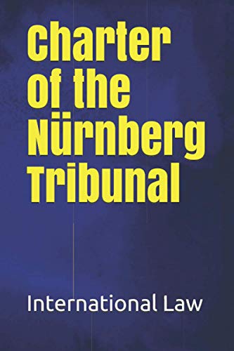 Charter of the Nürnberg Tribunal