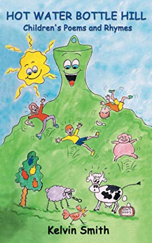 Hot Water Bottle Hill: Children's Poems and Rhymes