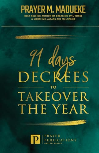 91 Days Decrees to Takeover the Year
