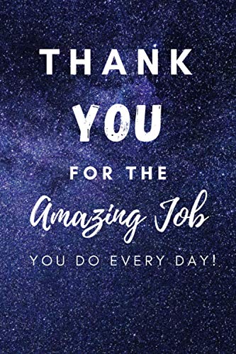 Thank You For The Amazing Job: Office Lined Journal/Notebook/Diary-Best Alternative to a Card| Motivational Employee Appreciation Gifts for Team-Staff ... Gifts-Thanksgiving-Christmas Gifts Ideas