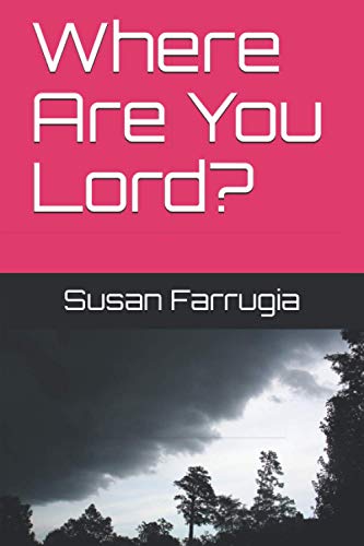 Where Are You Lord?