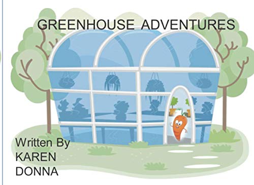 Greenhouse Adventures: Where is Mr Thompson ? / The New Arrival / The Magical Tree
