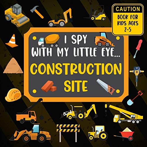I Spy With My Little Eye CONSTRUCTION SITE Book For Kids Ages 2-5