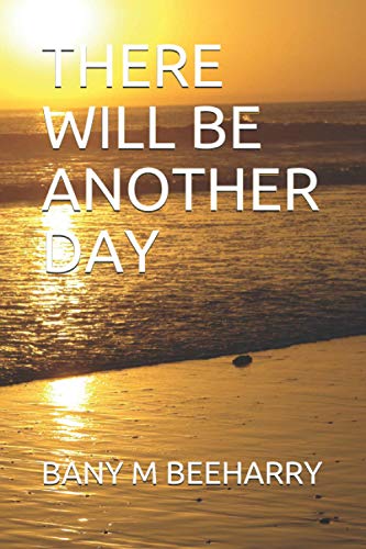 THERE WILL BE ANOTHER DAY