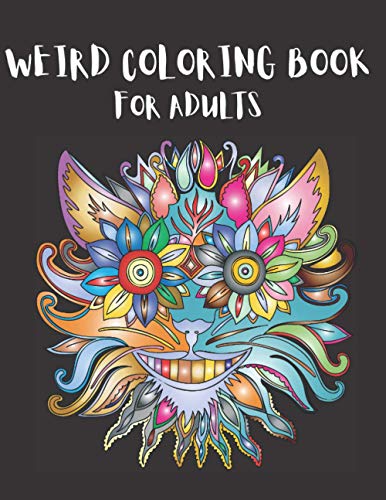 Weird Coloring Book for Adults