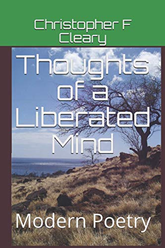 Thoughts of a Liberated Mind: Modern Poetry