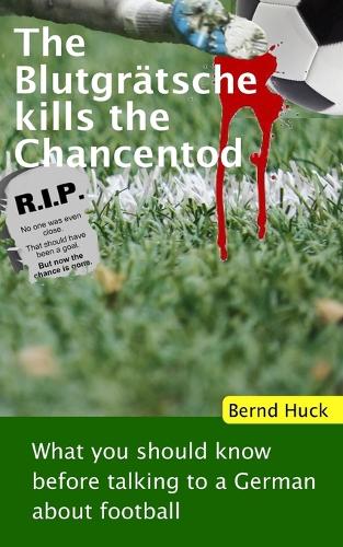 The Blutgratsche kills the Chancentod