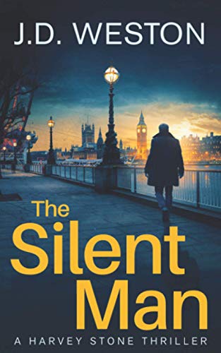 The Silent Man: A Harvey Stone Crime Thriller (The Harvey Stone Crime Thriller Series)