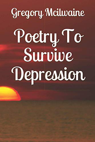 Poetry To Survive Depression