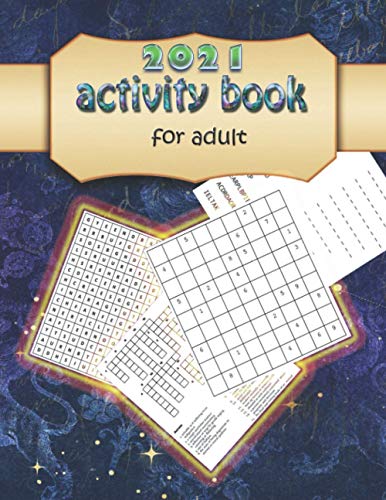 2021 activity book for adult: Puzzle Book for Adults Crosswords, Sudoku, Cryptograms, Word Searches, and More!