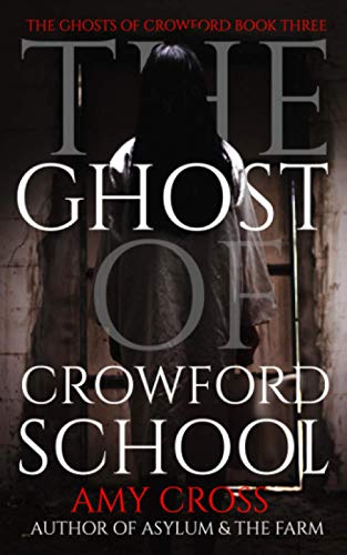The Ghost of Crowford School