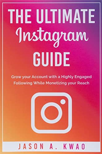 The Ultimate Instagram Guide